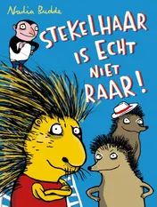 Omslag van Stekelhaar is echt niet raar!