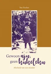 Omslag van Gewoon aju, geen kukeleku