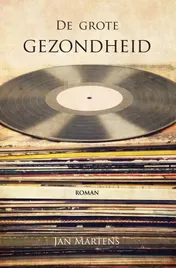 Omslag van De grote gezondheid