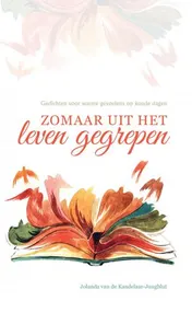 Omslag van Zomaar uit het leven gegrepen