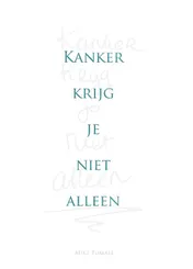 Omslag van Kanker krijg je niet alleen