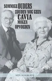 Omslag van Sommige ouders zouden nog geen cavia mogen opvoeden
