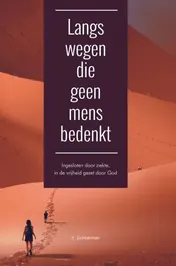 Omslag van Langs wegen die geen mens bedenkt