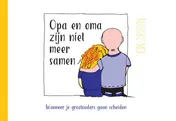 Omslag van Opa en oma zijn niet meer samen