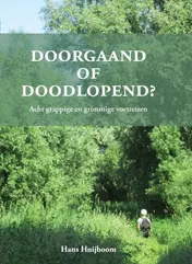 Omslag van Doorgaand of doodlopend?