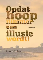Omslag van Opdat hoop nimmer een illusie wordt!