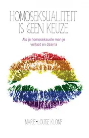 Omslag van Homoseksualiteit is geen keuze