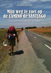 Omslag van Mijn weg te voet op de Camino de Santiago