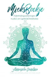 Omslag van MieksBoekje. Ademhalingsoefeningen, mudra’s en (geleide)meditaties