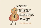Omslag van Vogel is zijn sleutel kwijt