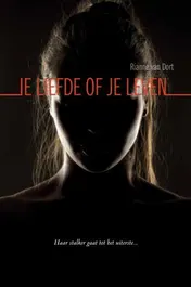 Omslag van Je liefde of je leven