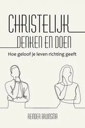 Omslag van Christelijk denken en doen