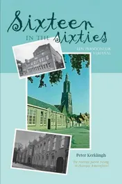Omslag van Sixteen in the Sixties: een persoonlijk verhaal