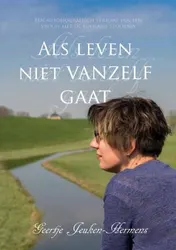 Omslag van Als leven niet vanzelf gaat