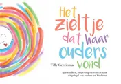Omslag van Het zieltje dat haar ouders vond