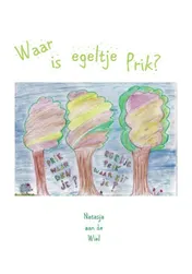Omslag van Waar is egeltje Prik?