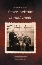 Omslag van Onze heimat is niet meer