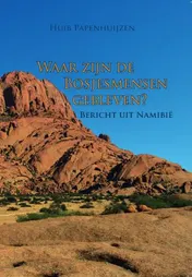 Omslag van Waar zijn de Bosjesmensen gebleven?