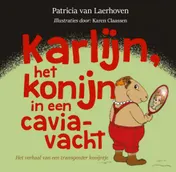 Omslag van Karlijn, het konijn in een caviavacht