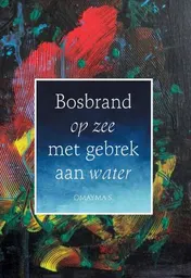 Omslag van Bosbrand op zee met gebrek aan water
