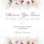 Omslag van Stil voor Zijn troon in gebed aan Zijn voeten deel 2