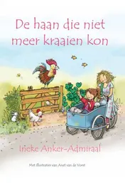 Omslag van De haan die niet meer kraaien kon HARDCOVER