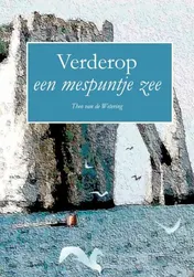 Omslag van Verderop een mespuntje zee