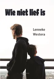 Omslag van Wie niet lief is