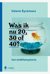 Omslag van Was ik nu 20,30 of 40 ?