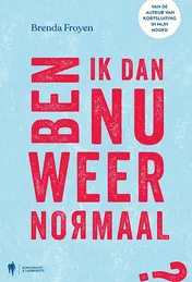 Omslag van Ben ik dan nu weer normaal?