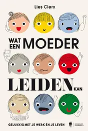 Omslag van Wat een moeder leiden kan