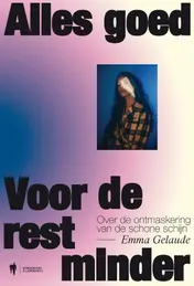 Omslag van Alles goed, voor de rest minder