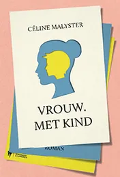 Omslag van Vrouw. Met kind.