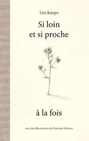 Omslag van Si loin et si proche à la fois
