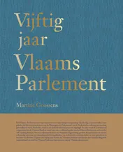 Omslag van Vijftig jaar Vlaams Parlement