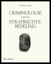 Omslag van Criminologie van de strafrechtsbedeling