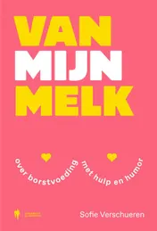 Omslag van Van mijn melk