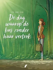Omslag van De dag waarop de bus zonder haar vertrok