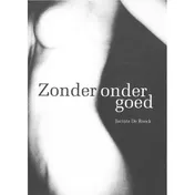 Omslag van Zonder ondergoed