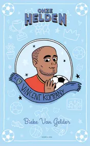 Omslag van Onze helden: Vincent Kompany