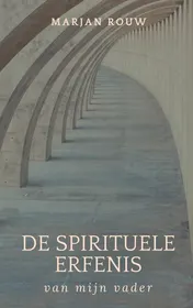 Omslag van De spirituele erfenis van mijn vader