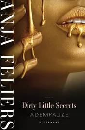 Omslag van Dirty Little Secrets: Adempauze