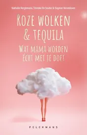 Omslag van Roze wolken & tequila