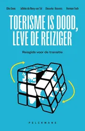 Omslag van Toerisme is dood, leve de reiziger