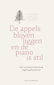 Omslag van De appels blijven liggen en de piano is stil