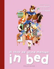 Omslag van Ik stop de grote mensen in bed