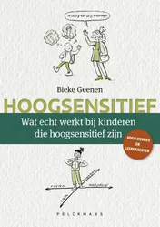 Omslag van Wat echt werkt bij kinderen die hoogsensitief zijn