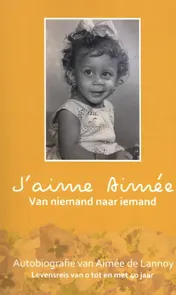 Omslag van J'aime Aimée - Van niemand naar iemand