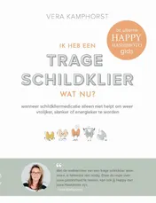 Omslag van Ik heb een trage schildklier. Wat nu?