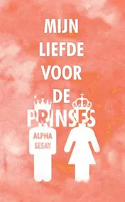 Omslag van Mijn liefde voor de prinses